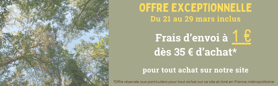 Du 21 au 29 mars, frais d'envoi à 1 € dès 35 € d'achat sur notre site