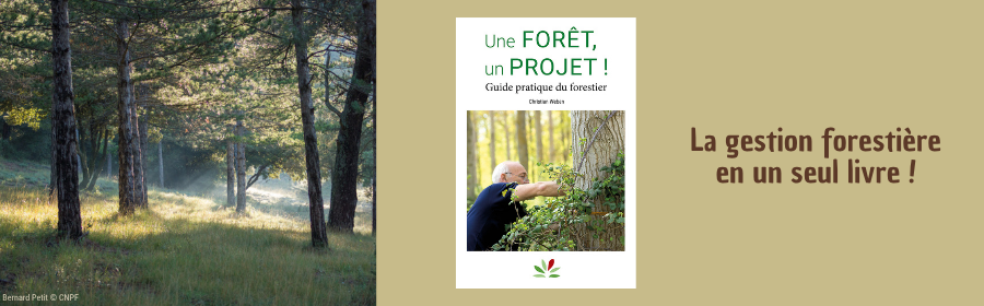 L'image met en avant le livre Une forêt un projet, avec comme texte "la gestion forestière en un seul livre"