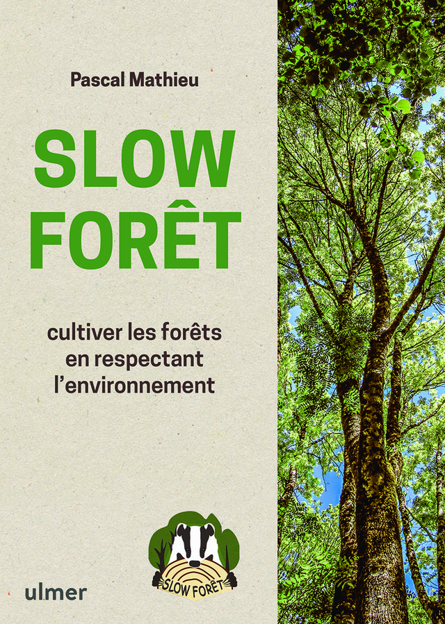 Slow forêt - Pascal Mathieu - Editions Ulmer