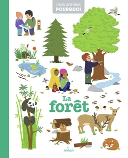 La forêt (Mes années pourquoi)