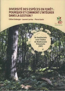 Diversité des espèces en forêt : pourquoi et comment l'intégrer dans la gestion ?