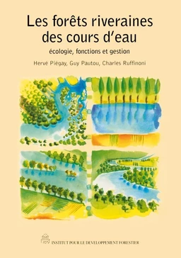 Les forêts riveraines des cours d'eau