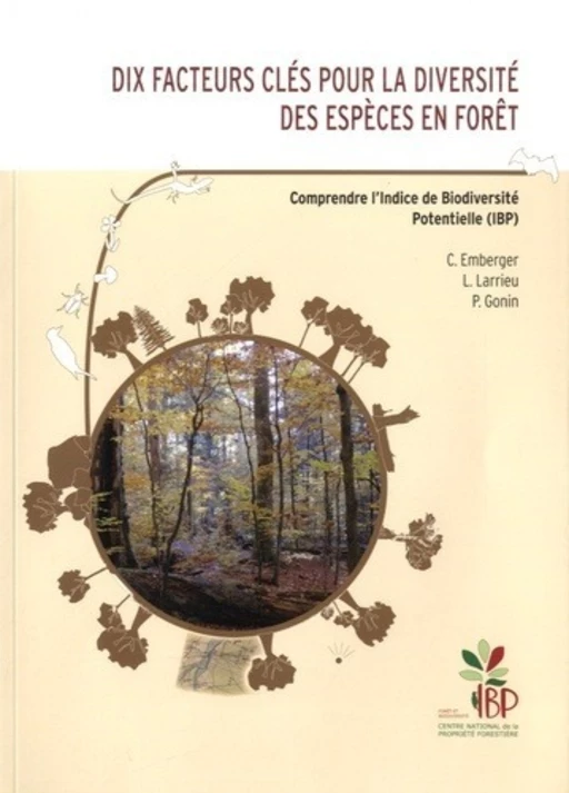 Dix facteurs clés pour la diversité des espèces en forêt - Céline Emberger, Laurent Larrieu, Pierre Gonin - CNPF-IDF