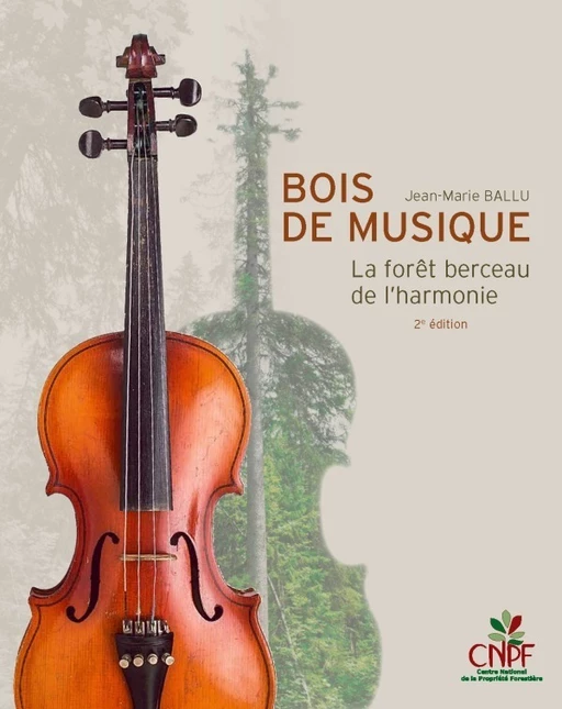 Bois de musique - Jean-Marie Ballu - CNPF-IDF