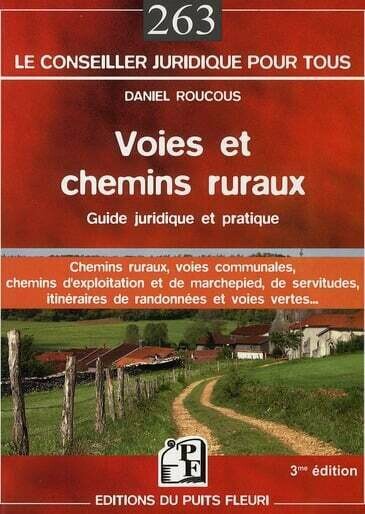 Voies et chemins ruraux - Daniel Roucous - Editions du Puits Fleuri