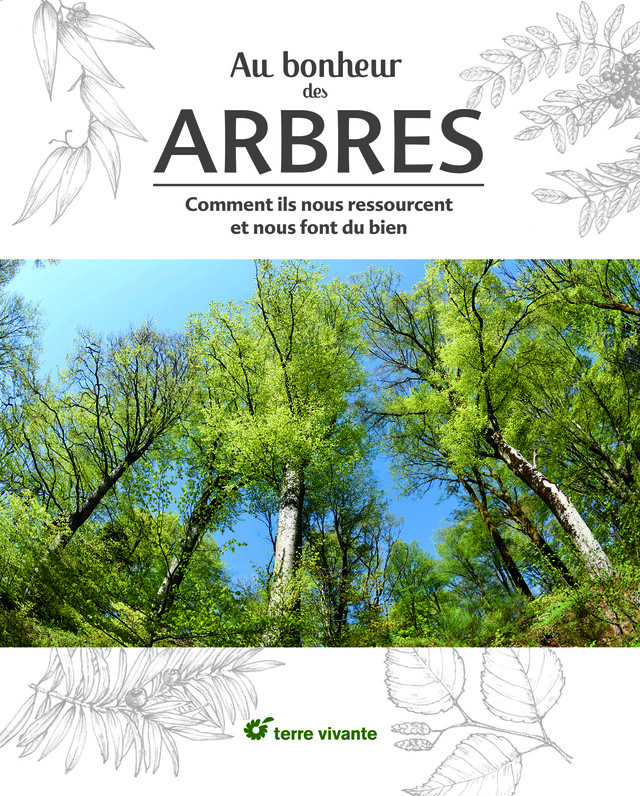 Au bonheur des arbres -  Ouvrage collectif - Editions Terre Vivante