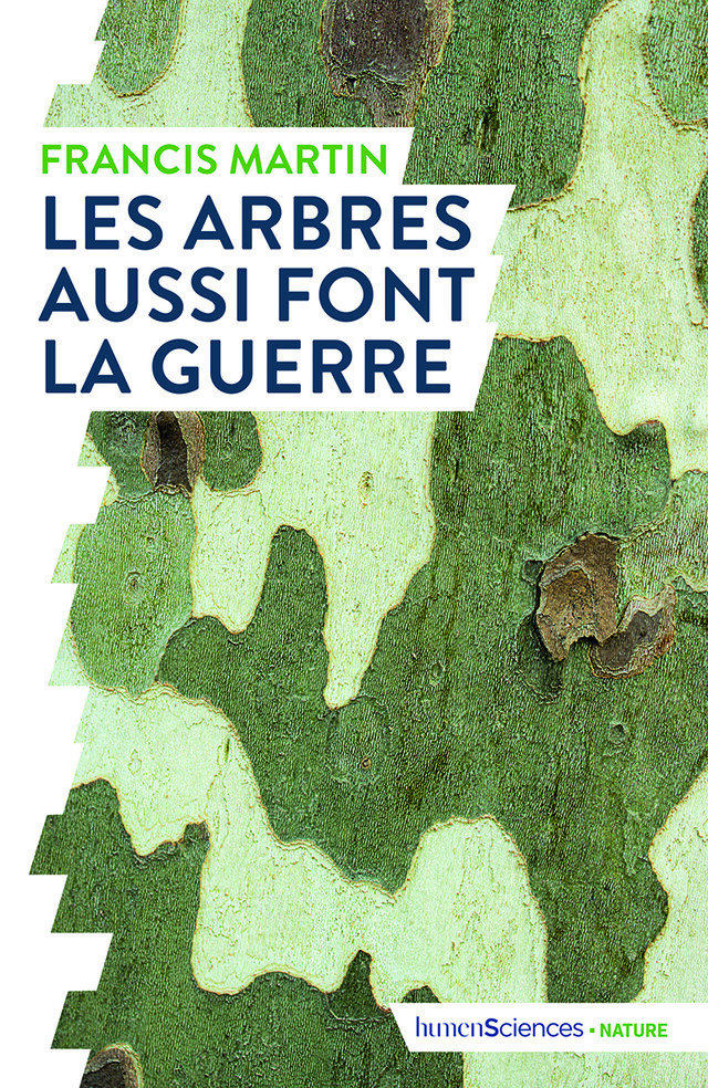 Les arbres aussi font la guerre - Francis Martin - Editions Humensciences