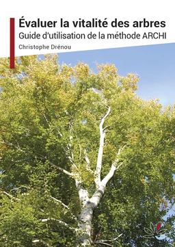 Évaluer la vitalité des arbres