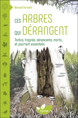 Ces arbres qui dérangent