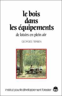 Le bois dans les équipements de loisirs en plein air