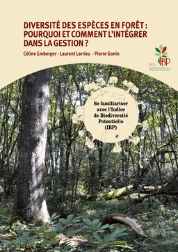 Diversité des espèces en forêt : pourquoi et comment l'intégrer dans la gestion ?